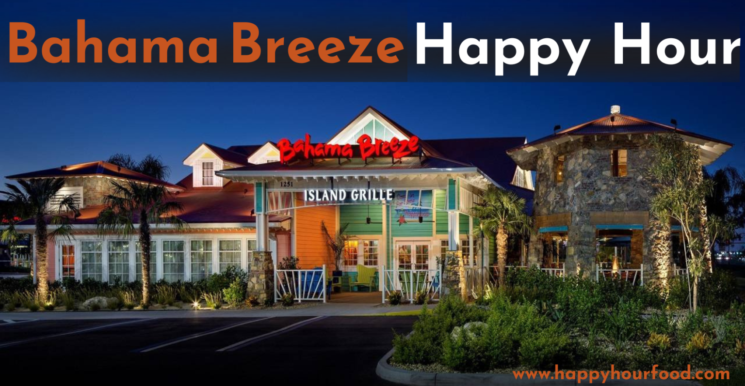 bahama-breeze-happy-hours-full-menu-half-off-picks-2025-happy-hour-food