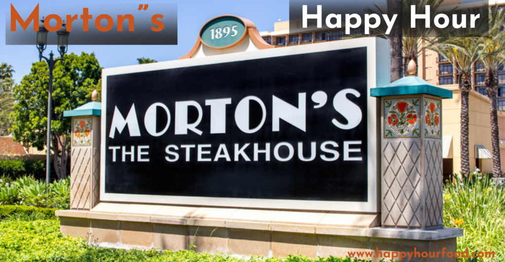 Morton’s Happy Hour